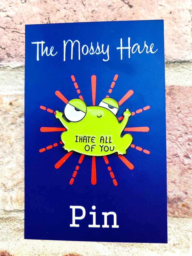 Funny Frog Enamel Pin! Humorous Frog badge! Cute enamel pin