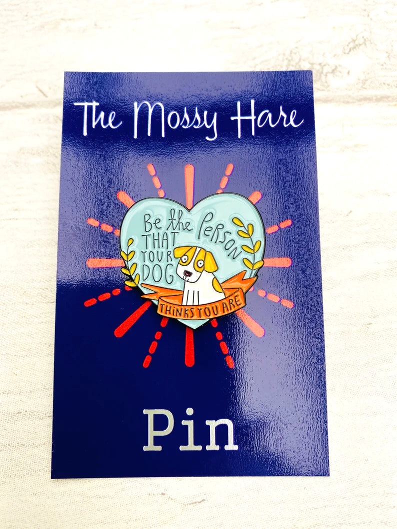 Funny Dog Enamel Pin - Dog Lovers gift- Dog Lovers badge