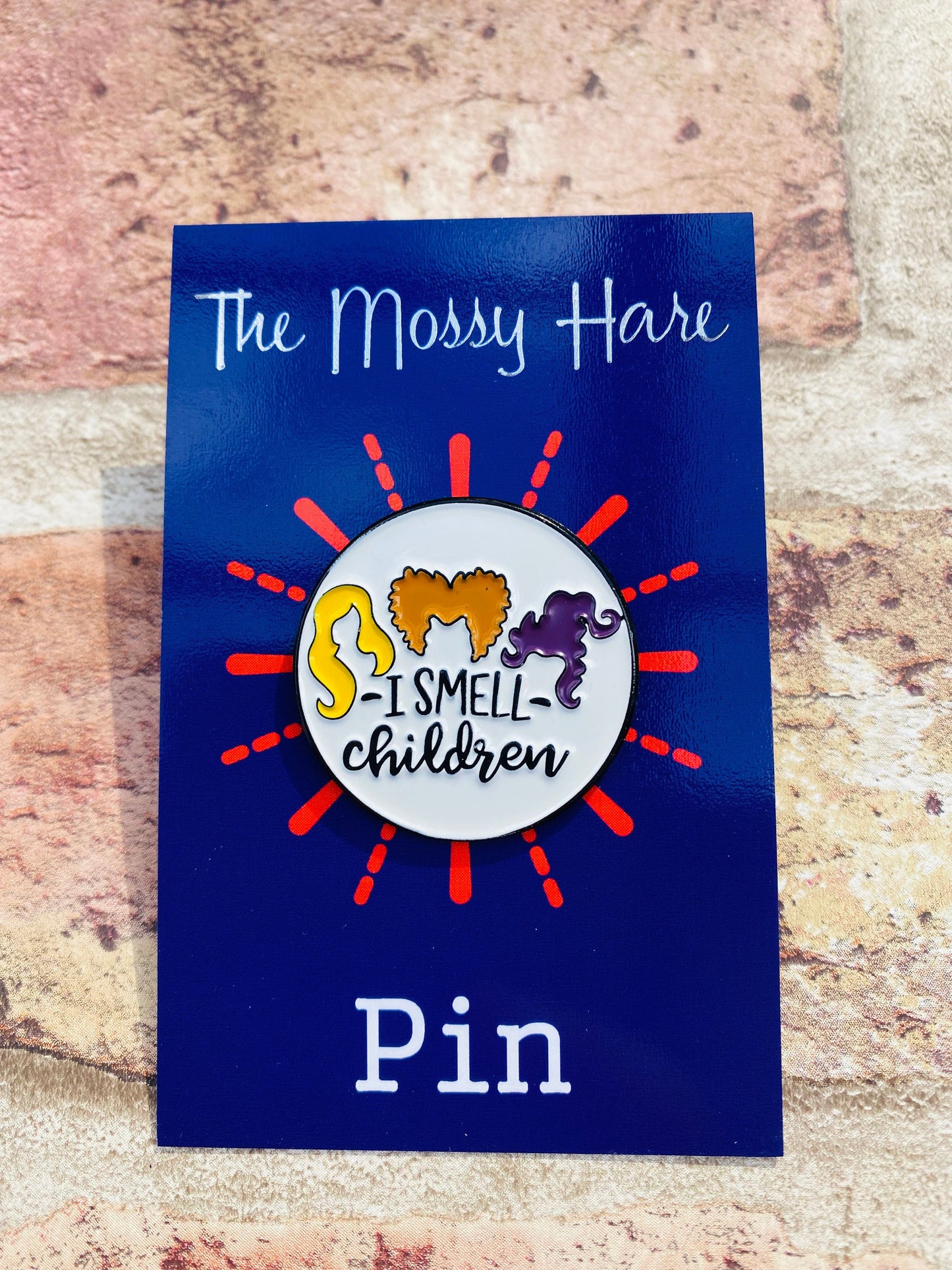 Hocus Pocus Witches Halloween Pin - I Smell Children fun Halloween Badge- Sanderson Sisters