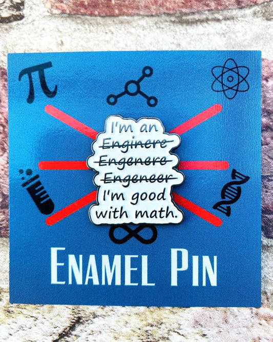 Funny Engineer Science Enamel Pin (Engineering, Physics)/ University Badge & waterproof stickers! Scientist- chemist- physicist gift