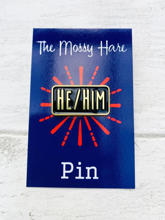 He/ Him pronoun Enamel Pin- badge Lapel