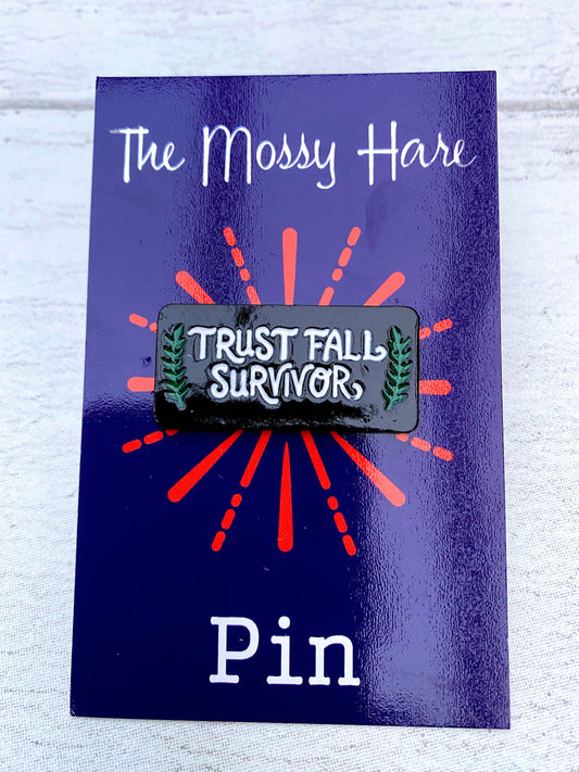 Trust Fall Survivor Funny Enamel Pin! Badge Lapel