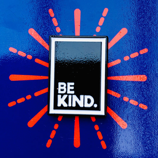 Be Kind Enamel Pin- Humanitarian Badge, Kindness Lapel