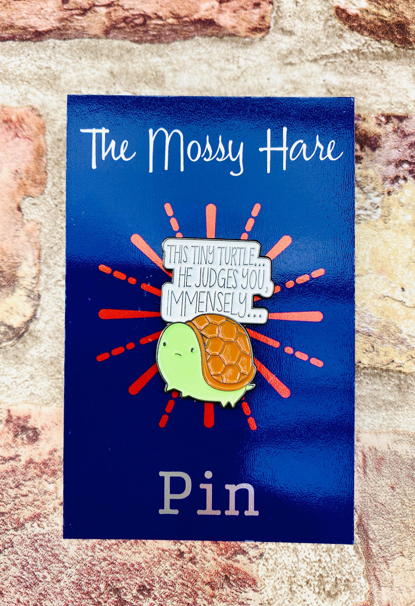 Funny Tortoise Enamel Pin! Humorous Tortoise badge!